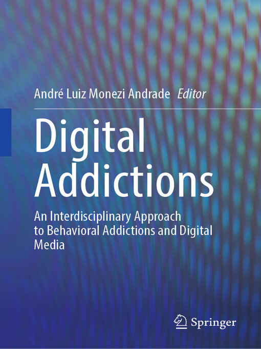 Title details for Digital Addictions by André Luiz Monezi Andrade - Available